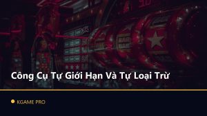 Công Cụ Tự Giới Hạn Và Tự Loại Trừ