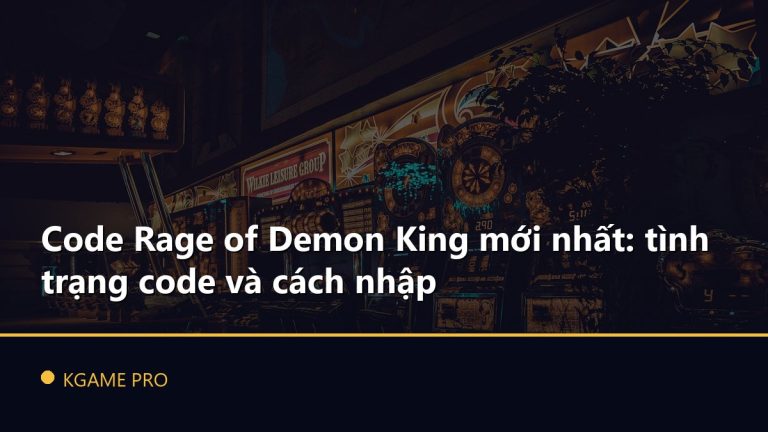 Code Rage of Demon King mới nhất: tình trạng code và cách nhập