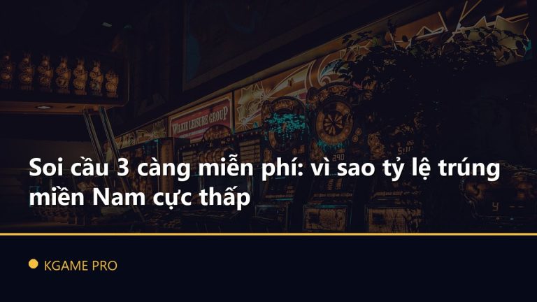 Soi cầu 3 càng miễn phí: vì sao tỷ lệ trúng miền Nam cực thấp